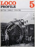 Loco Profile - British Single-Drivers by REED, Brian